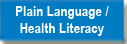 Plain Language/Health Literacy